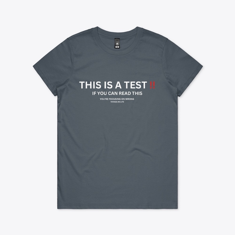 This Is A Test!! T-shirts for Women
