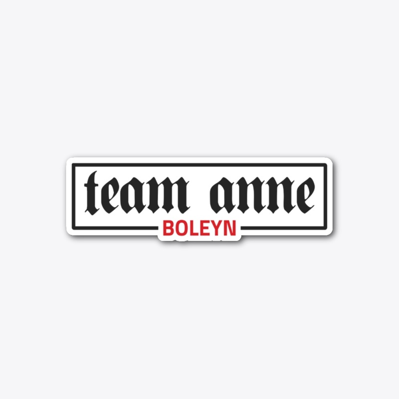 Team Anne Boleyn