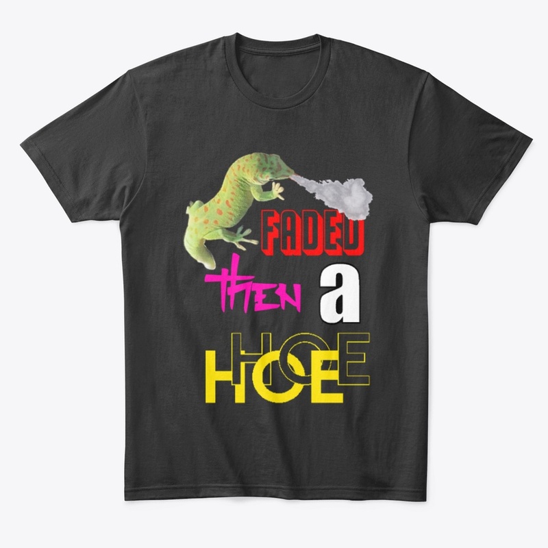 faded then a hoe 