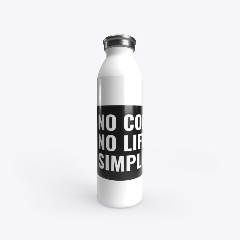 No Coffee, No life. Simple