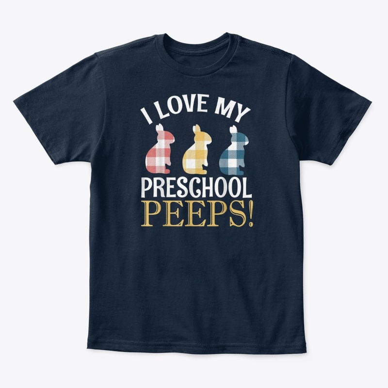 I Love My Preschool Peeps T-Shirts