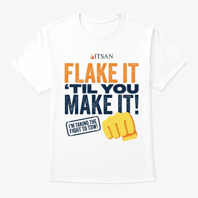 Flake It 'Til You Make It!