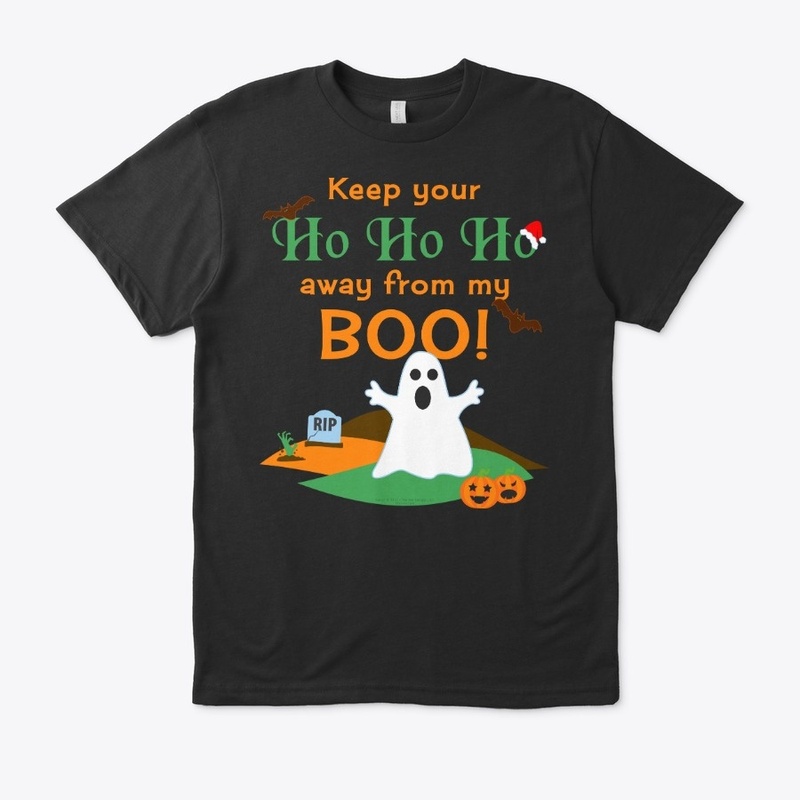 Keep your Ho Ho Ho away from my Boo!