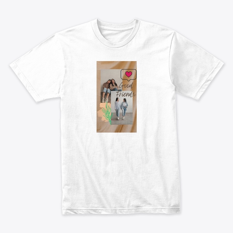 Good friend classic T-shirt, Jacket etc.