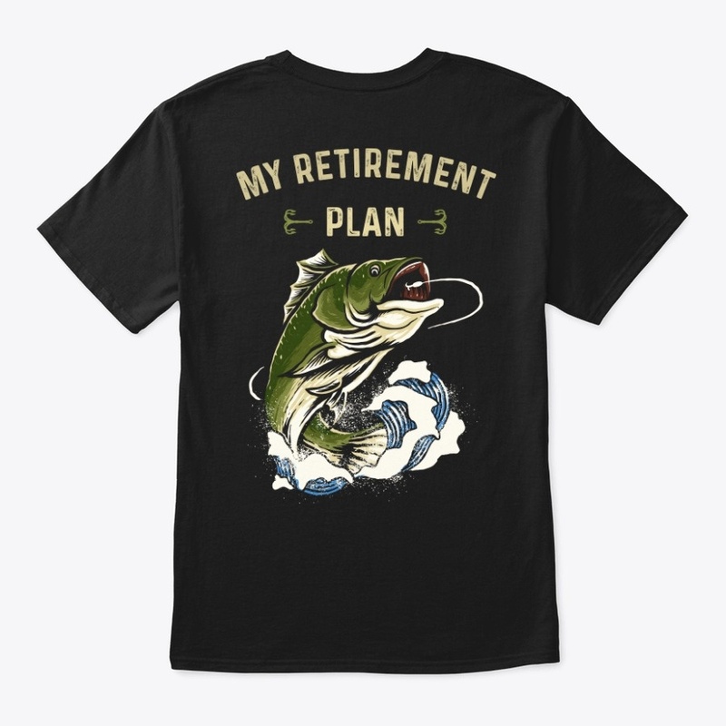 My (Fishing) Retirement Plan