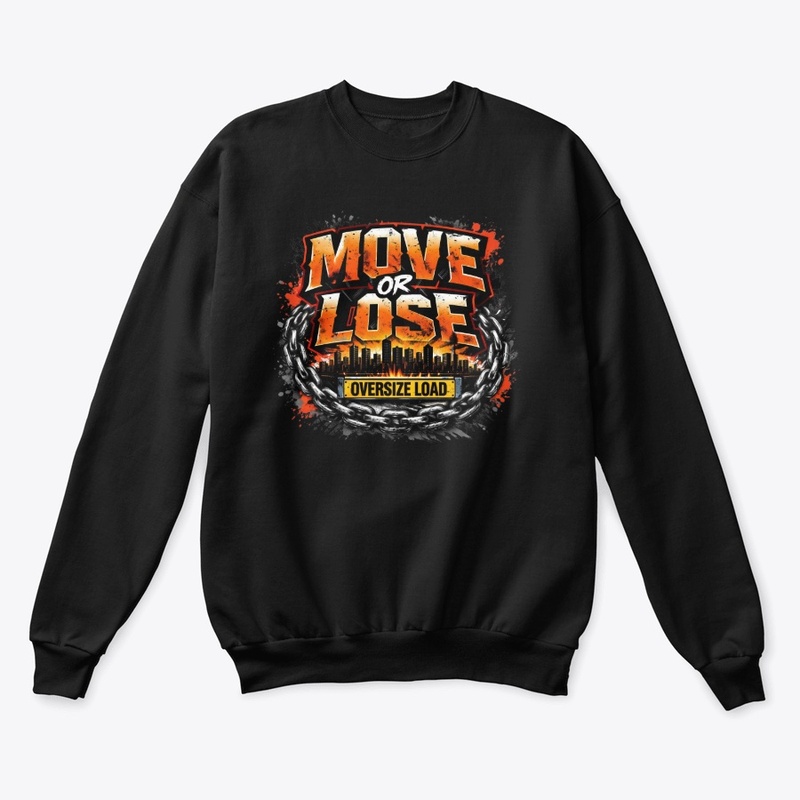 MOVE or LOSE -------- Street Wear