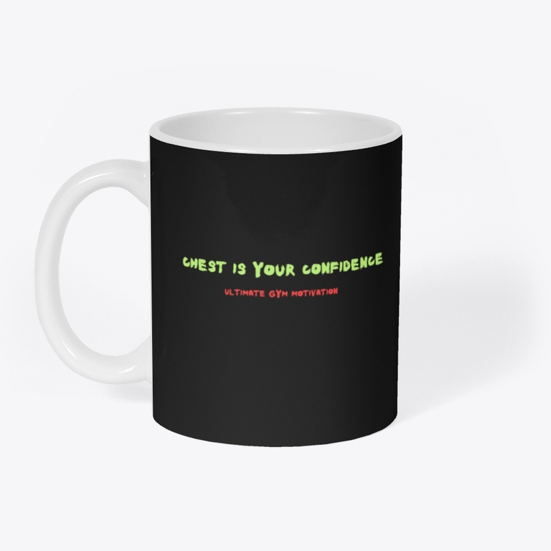 "Chest Your Confidence Black T-Shirt"