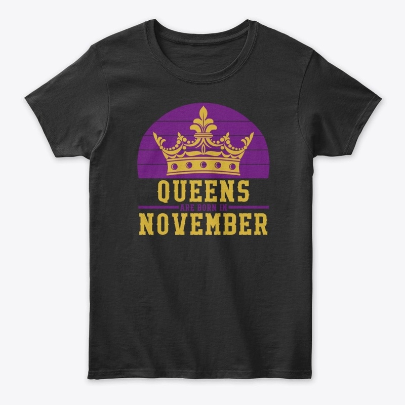 Queens are born in November Retro