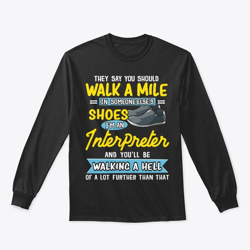Funny Interpreter Gift Walking A Hell