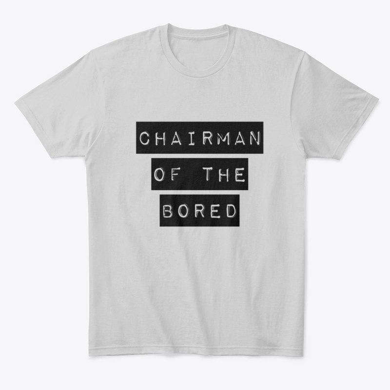 Chairman of the Bored