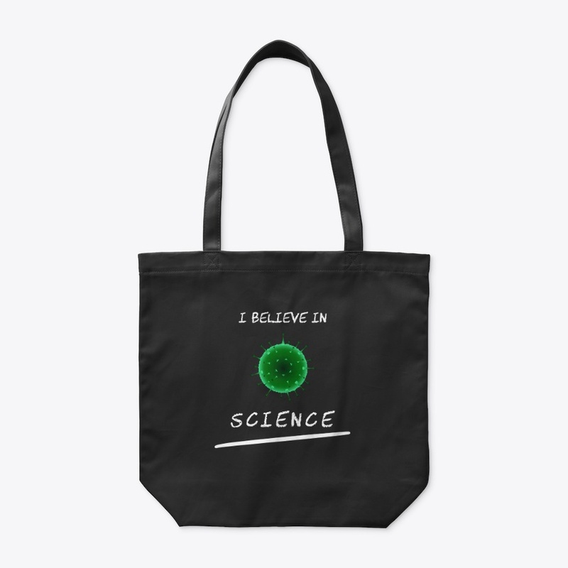 I believe in Science