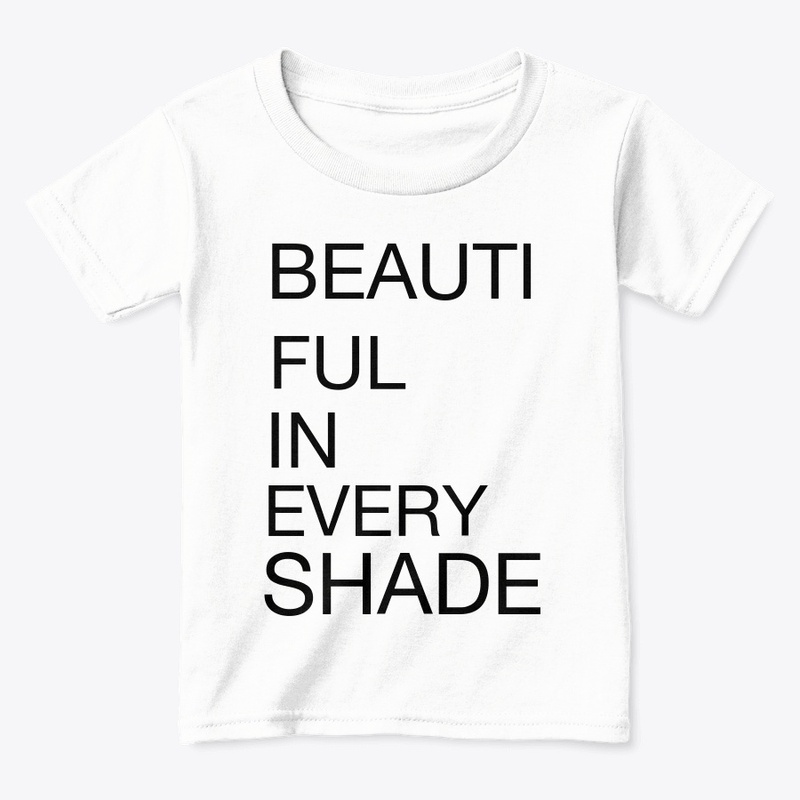BEAUTIFUL IN EVERY SHADE