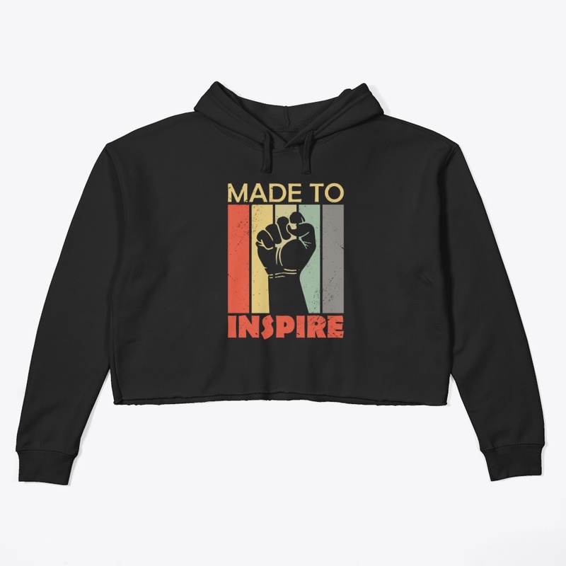 Made to Inspire