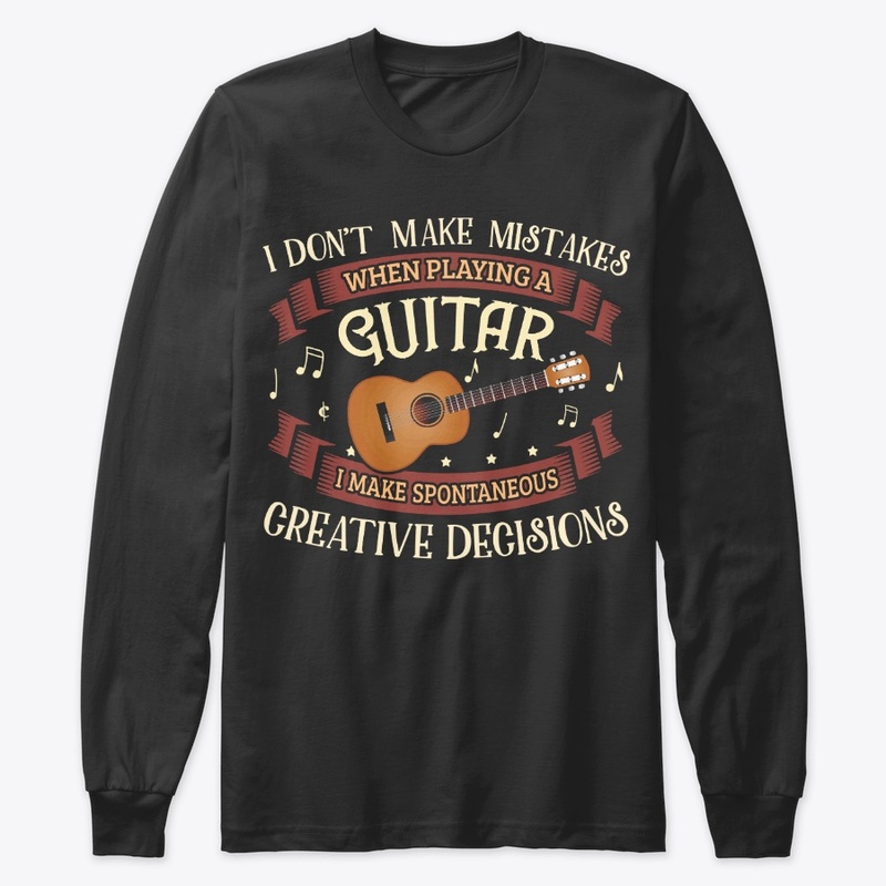 Guitar Lover Gift Don't Make Mistakes
