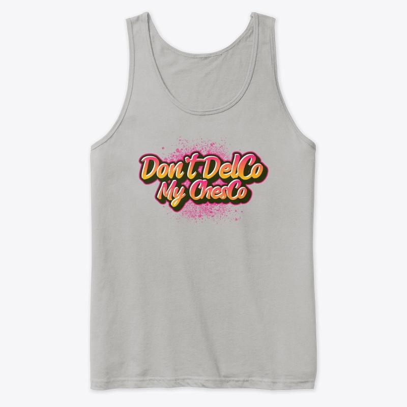 Don't Delco My Chesco - Tank Top