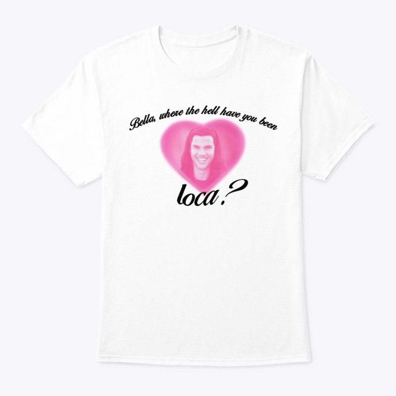 Where The Hell Have You Been Loca