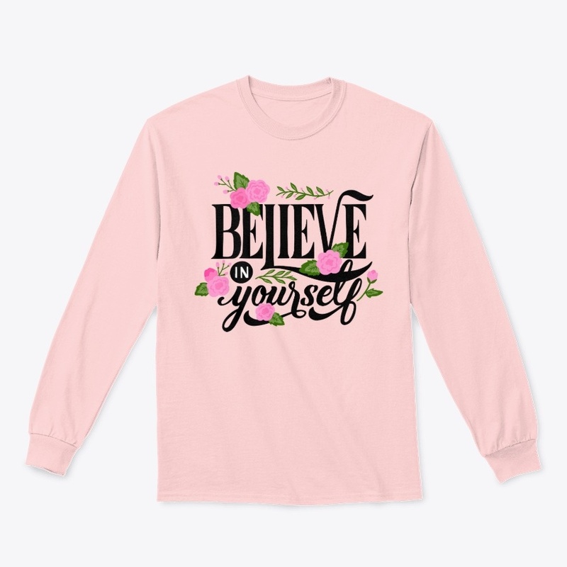 Believe in yourself