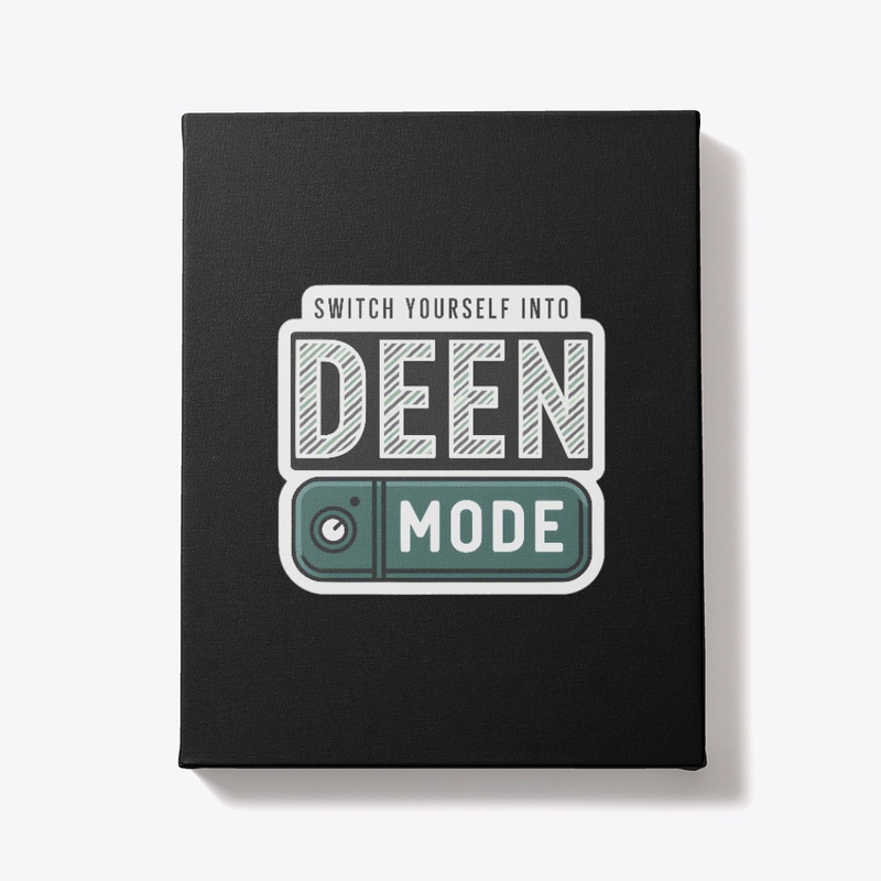 Switch Yourself Into Deen Mode