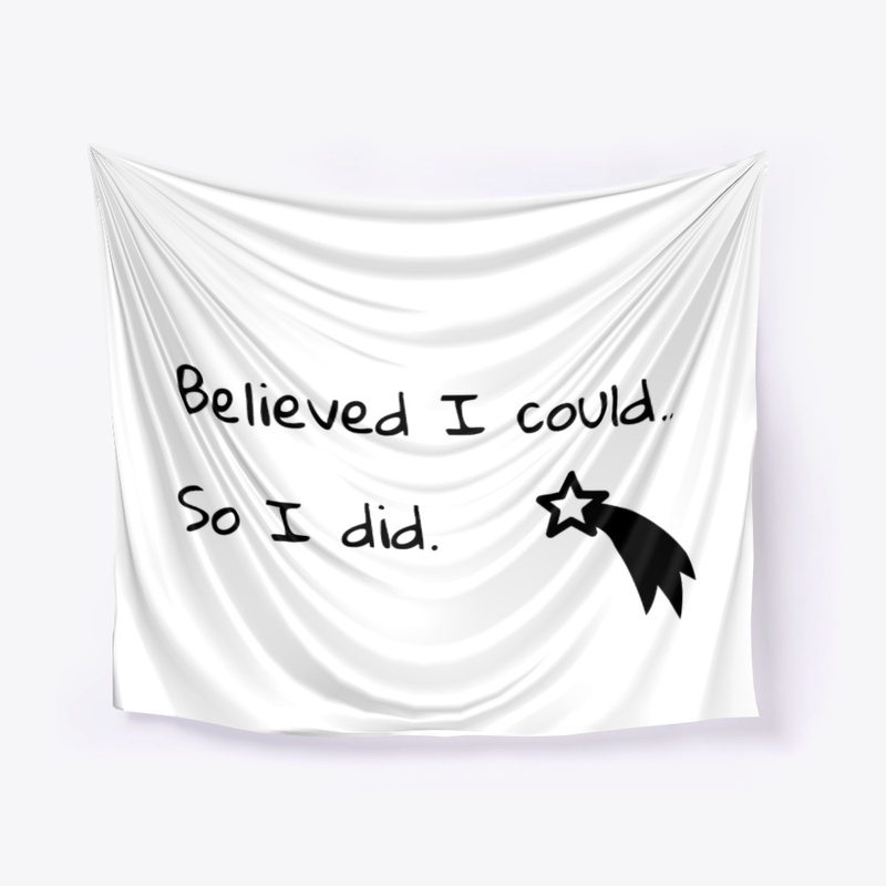 'Believed I could' design