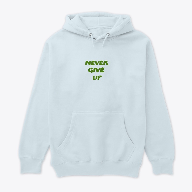NEVER GIVE UP CUSTOMIZED WEARS