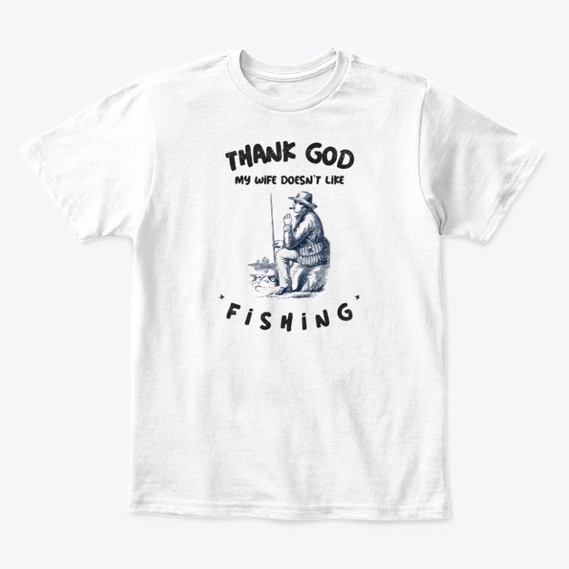 Funny Fishing Wife Joke Meme For Men