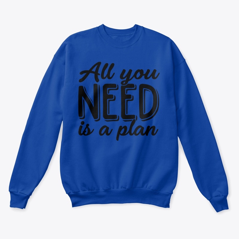 All you need is a plan