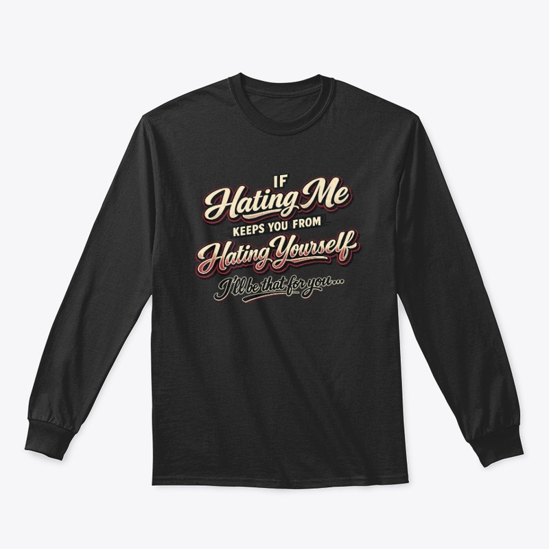 If Hating Me...