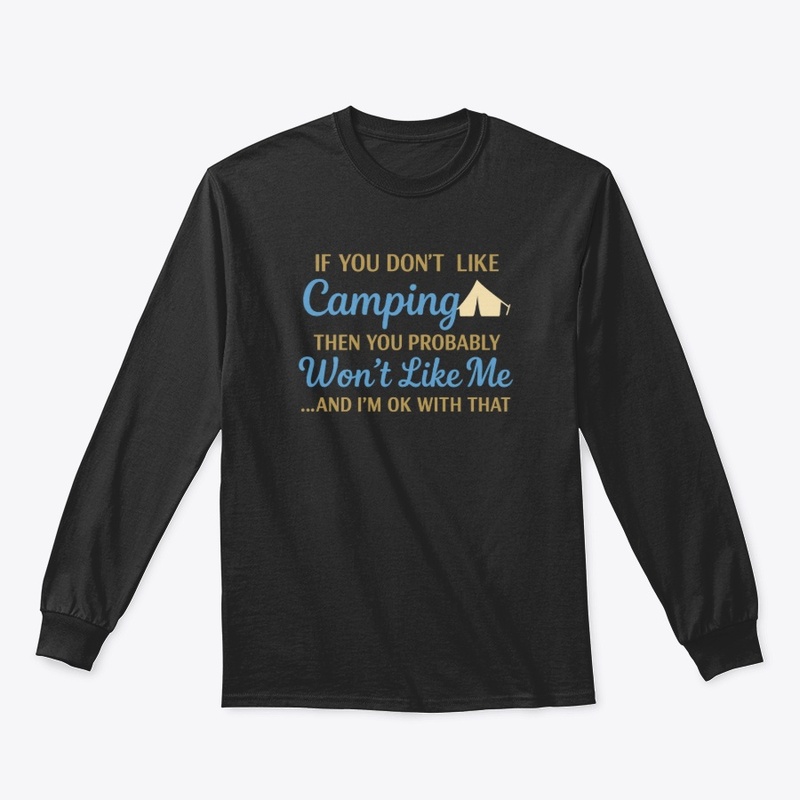 If You Don't Like Camping Design