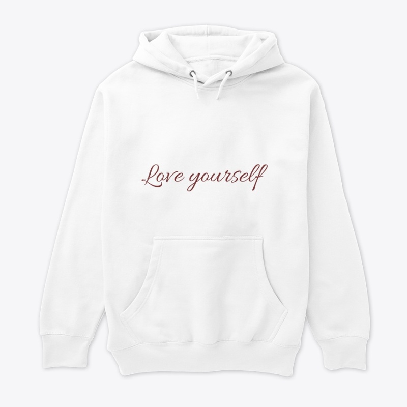 Love yourself hoodies
