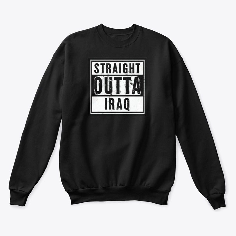 Straight Outta Iraq - Unisex Classic Crewneck Sweatshirt - Unisex Classic Crewneck Sweatshirt - Unisex Classic Crewneck Sweatshirt - Unisex Classic Crewneck Sweatshirt