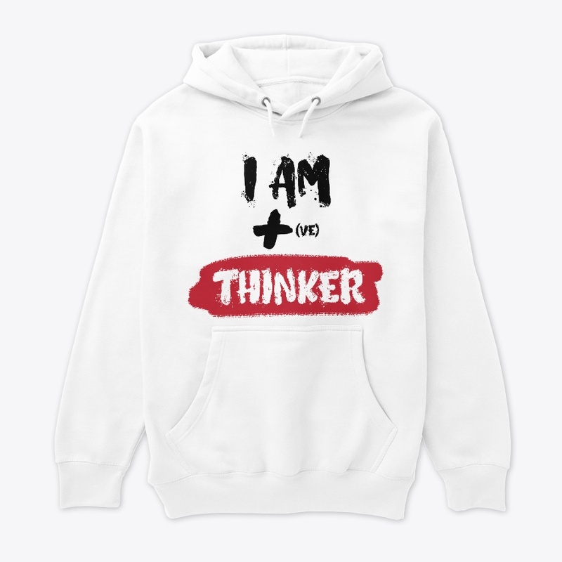 "I Am Positive Thinker" 