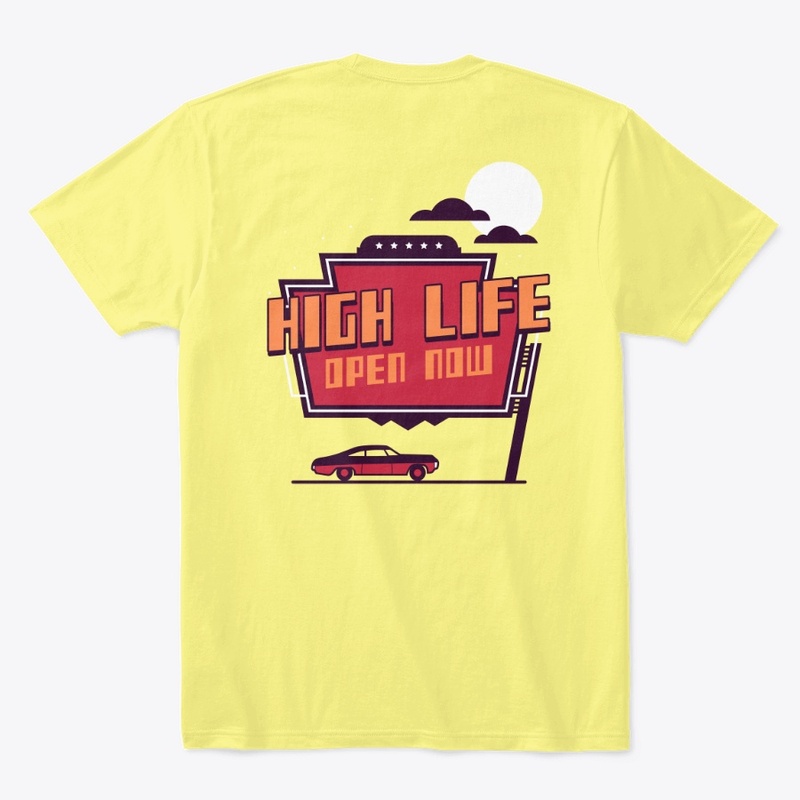 High Life Open Now 