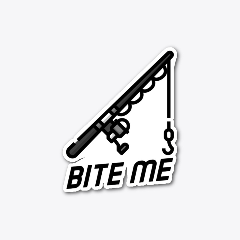 Bite me 