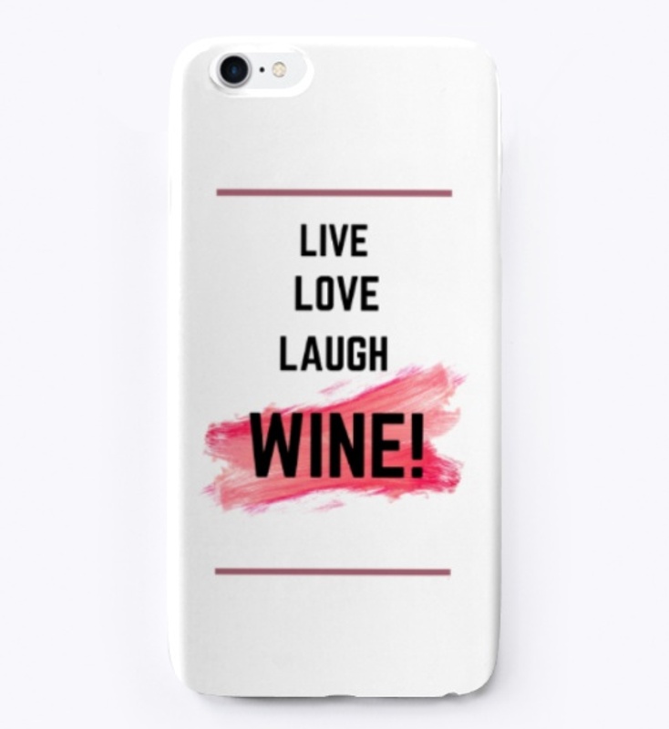 Live, Love, Laugh, Wine!!!
