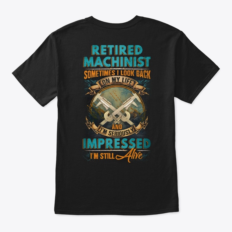 Retired Machinist Life