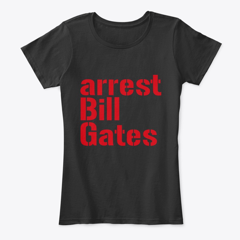 arrest Bill Gates