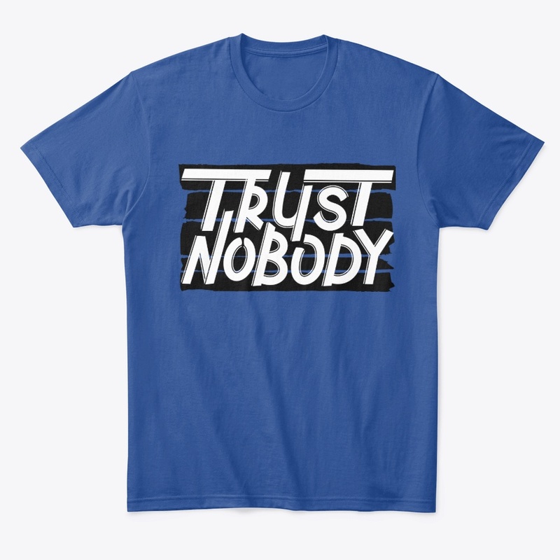 trust nobody
