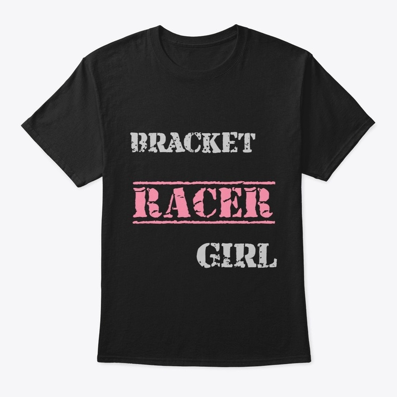 BRACKET RACER GIRL