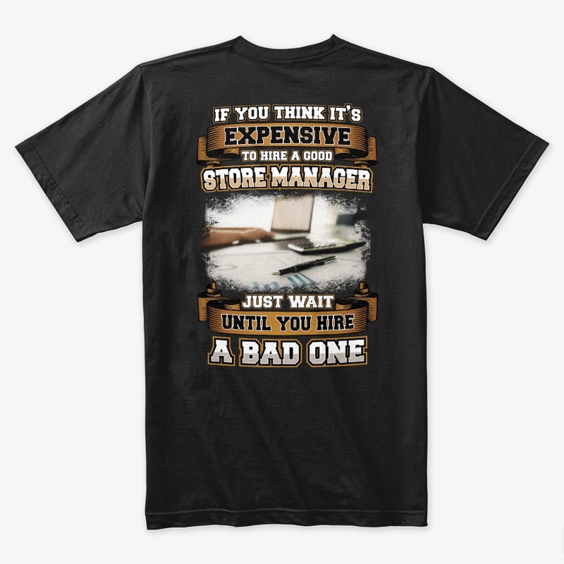 Good Store Manager Shirt