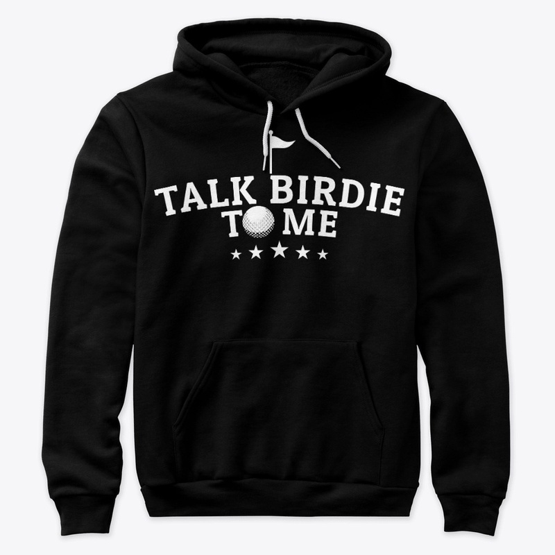 Talk Birdie Funny Gift For Golfing Lover