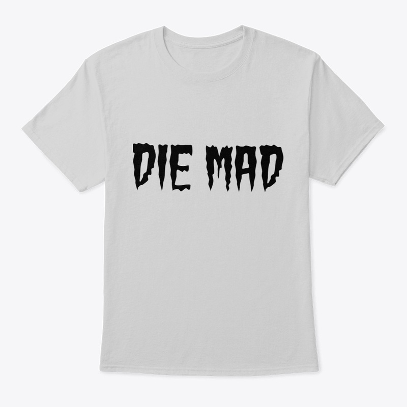 Die Mad