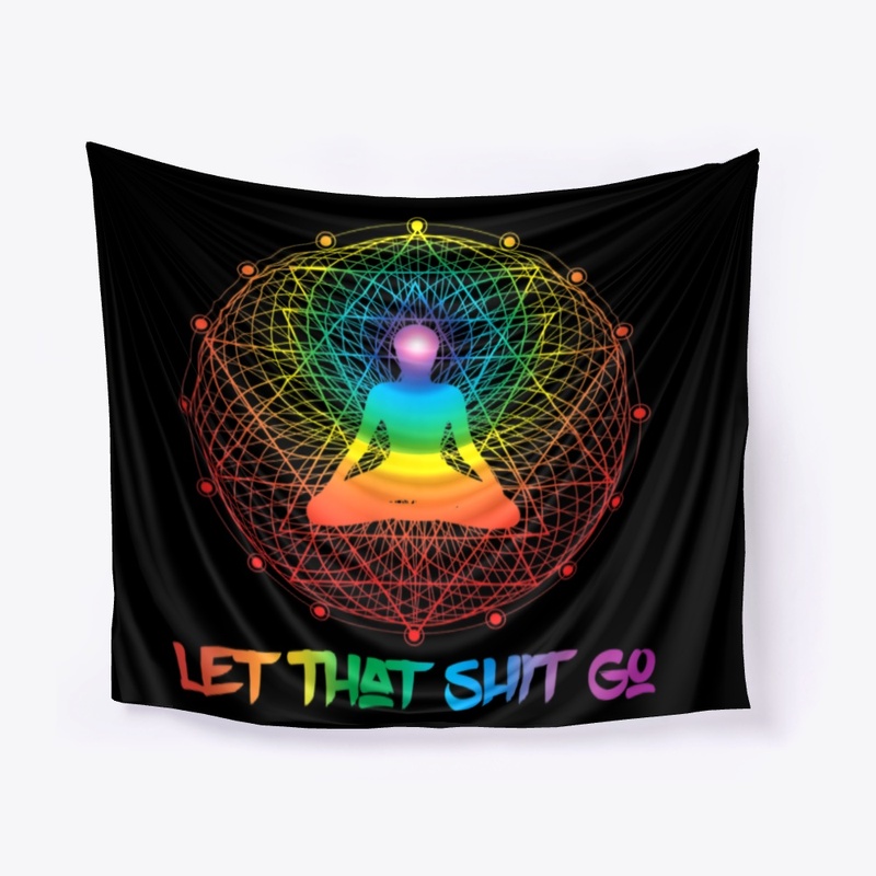 Let That Sh*t Go!