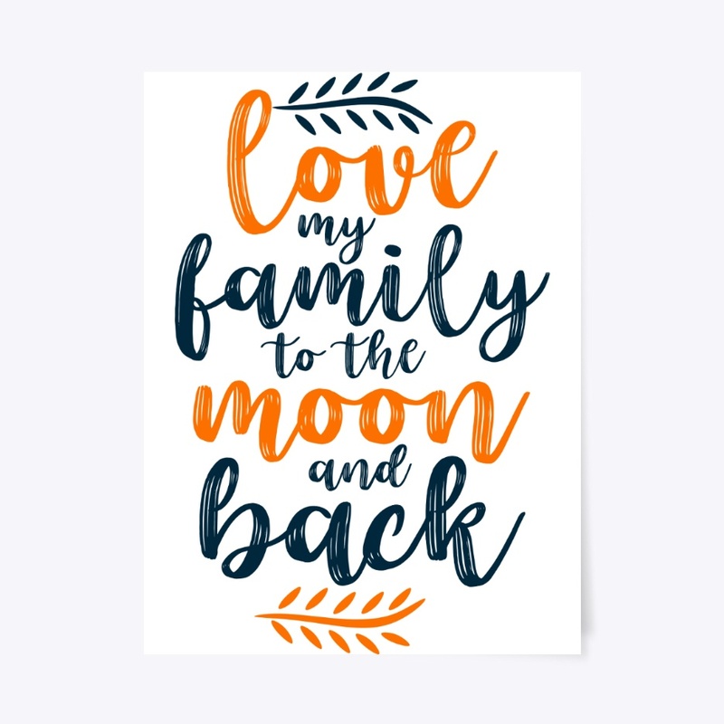 Love my family to the moon &amp; back