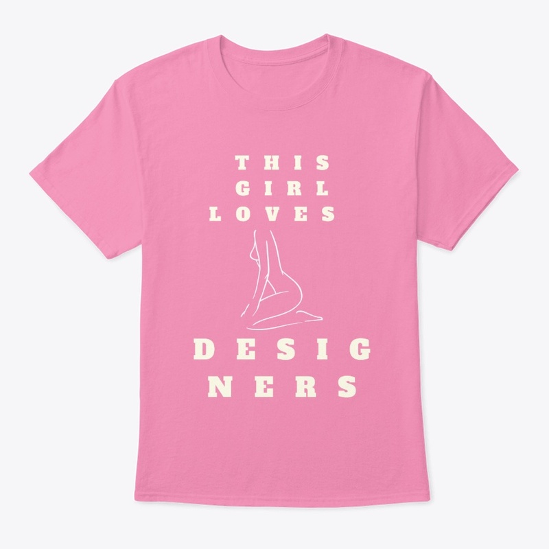 This Girl Loves Designers T-Shirt