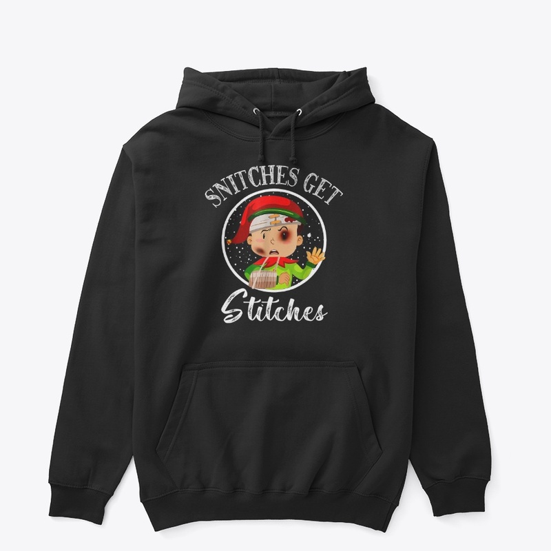 Snitches Get Stitches - Christmas Elf