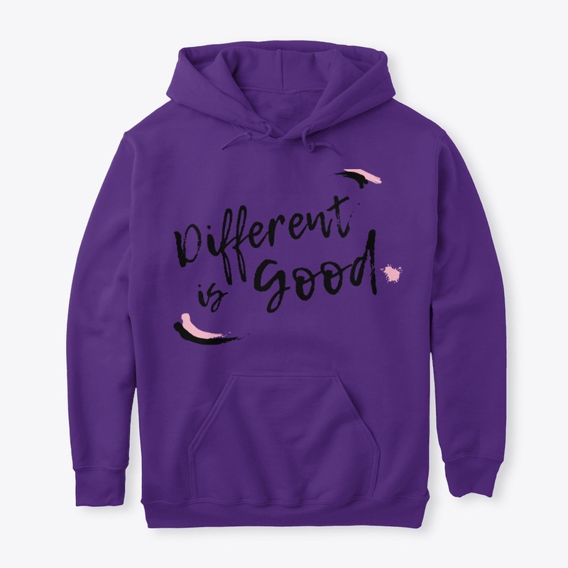 DIFFERENT IS GOOD HOODIE