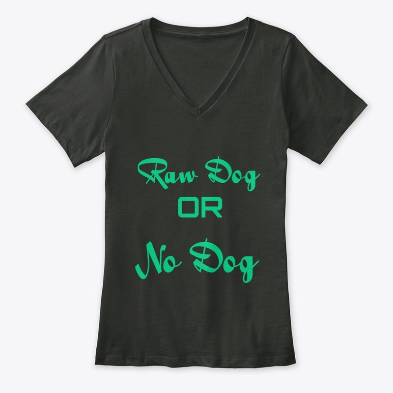 Raw Dog Shirt