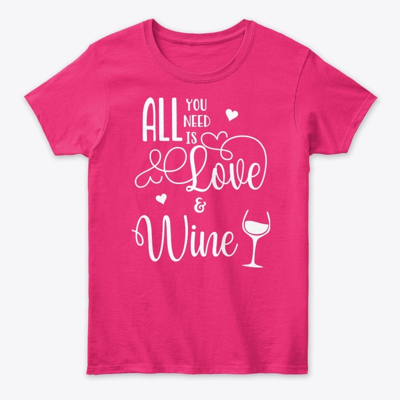 All You Need is Love and Wine