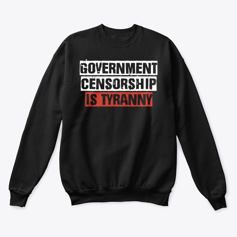 Government Censorship Is Tyranny