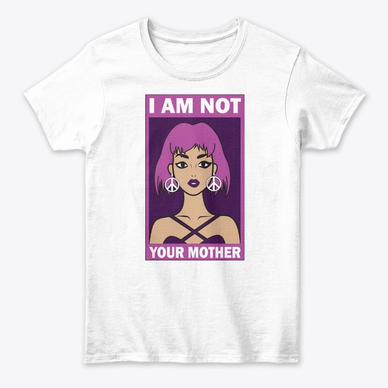 Not Your Mother (Color)